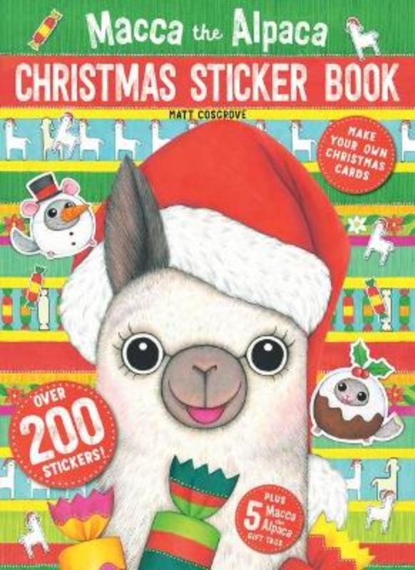 Colorful 'Macca the Alpaca Christmas Sticker Book' with 200+ stickers, 16 pages of festive fun, gift tags, and cards.