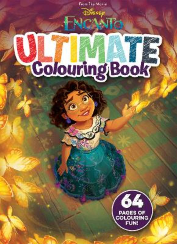 Ultimate Encanto colouring book featuring 64 pages of vibrant illustrations of the Madrigal family for Disney fans.