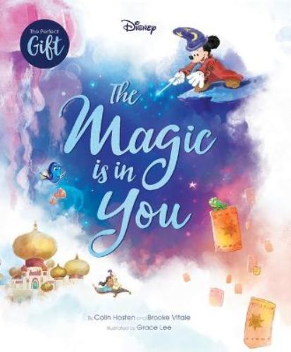 Hardback book 'The Magic is in You' features Disney stories that inspire courage, perfect for holiday gifting and nostalgia.