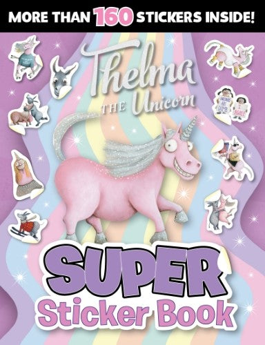 Thelma the Unicorn: Super Sticker Book