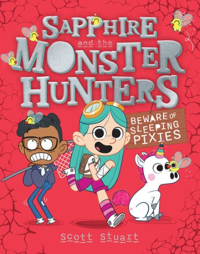 Beware of Sleeping Pixies (Sapphire and the Monster Hunters #2)