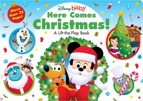 Here Comes Christmas! (Disney Baby: A Lift-the-Flap Book)