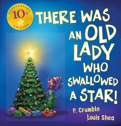 There Was an Old Lady Who Swallowed a Star! (10th Anniversary Edition)