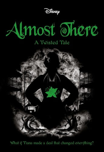 Almost There (Disney: A Twisted Tale #13)