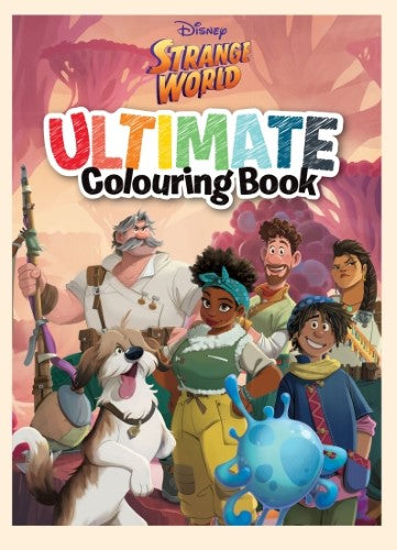 Strange World: Ultimate Colouring Book (Disney)