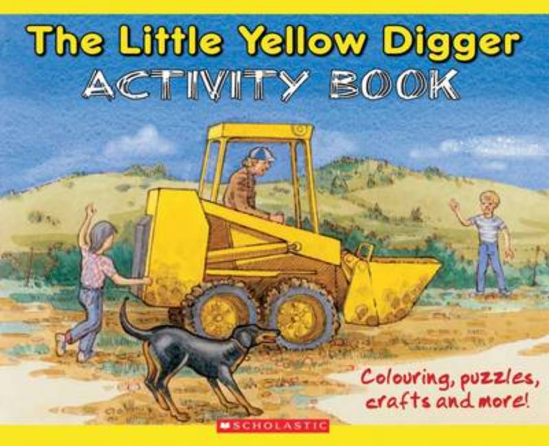 Colorful Little Yellow Digger Activity Book for kids, featuring puzzles, coloring, and fun recipes for creative exploration.