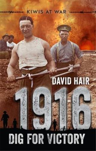 Cover of '1916: Dig for Victory', historical fiction about a young Scots soldier's experiences in World War I.
