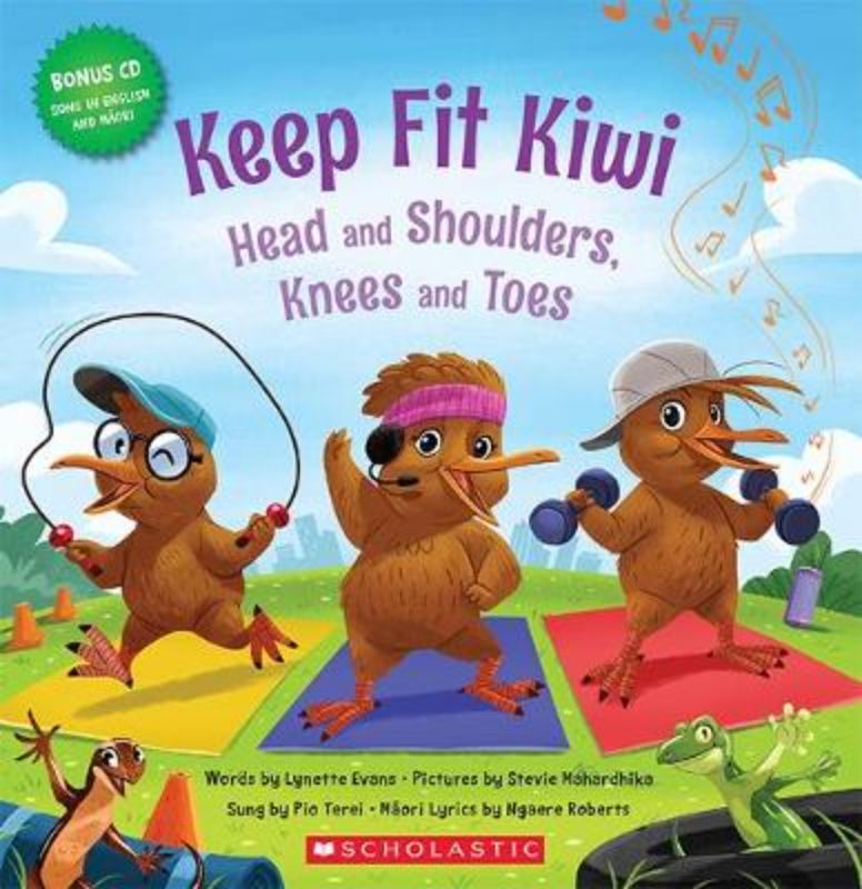 Engaging children's book with interactive CD, promoting fitness through the Kiwi version of 'Head and Shoulders, Knees and Toes'.