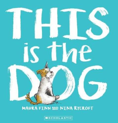 Illustrated children's book 'This is the Dog' featuring a lovable pup on a journey to find a forever home.