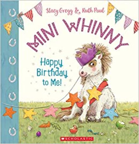 Illustrated cover of 'Happy Birthday to Me!' featuring Mini Whinny, a cute little horse ready for her unique birthday adventure.