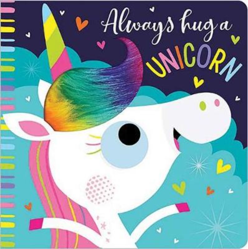 Vibrant hardcover picture book 'Always Hug a Unicorn' with touch-and-feel pages for kids ages 2 to 6, encouraging kindness and creativity.