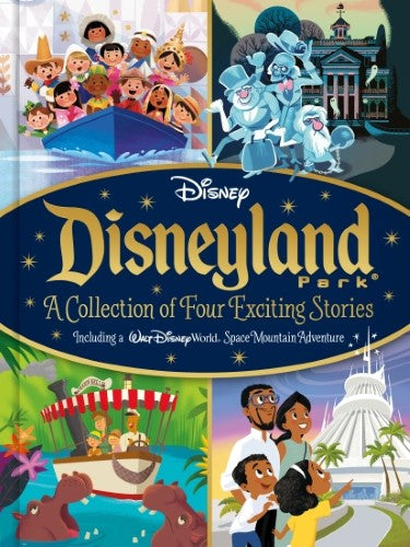 Disneyland Park: A Collection of Four Exciting Stories (Disney: Treasury)