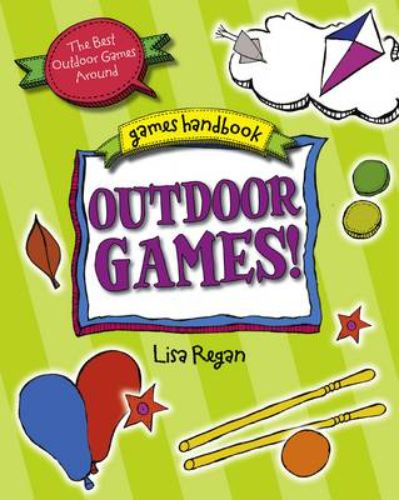 Illustrated book cover of 'Outdoor Games: The Best Outdoor Games Around', featuring engaging activities for families and parties.