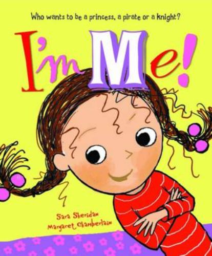 Hardcover book titled 'I'm Me' about a child's desire for independence and fun adventures, featuring vibrant illustrations.