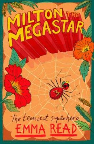 Cover of 'Milton the Megastar', a children's adventure book featuring a charismatic spider in glamorous Hawaiian settings.