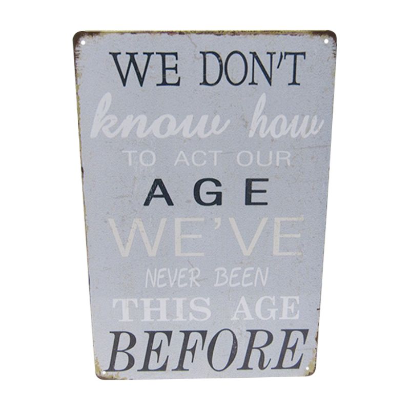 Charming 30cm x 20cm retro tin sign 'Age Before', perfect for adding whimsy to any wall decor.