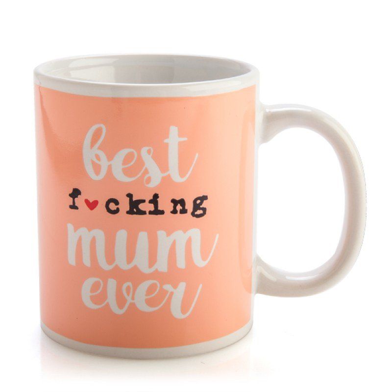 Rude Mug - Best F*cking Mum Ever (95mm)