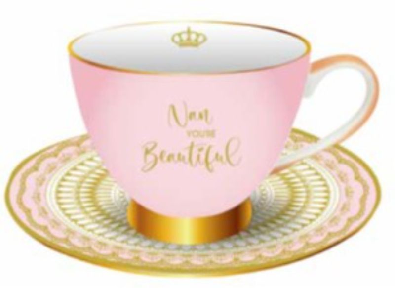 Nan You're Beautful Tea Cup & Saucer