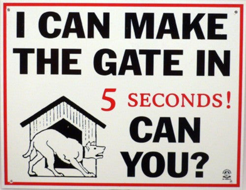 Plastic Sign - 'I Can Make The Gate Can You'