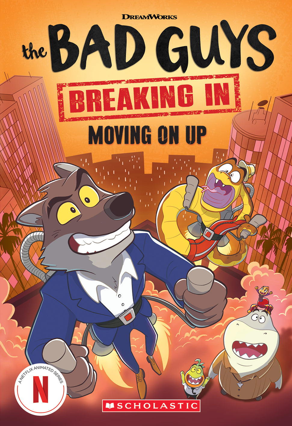 Bad Guys: Moving On Up - DreamWorks: TV Chapter Book Book 2