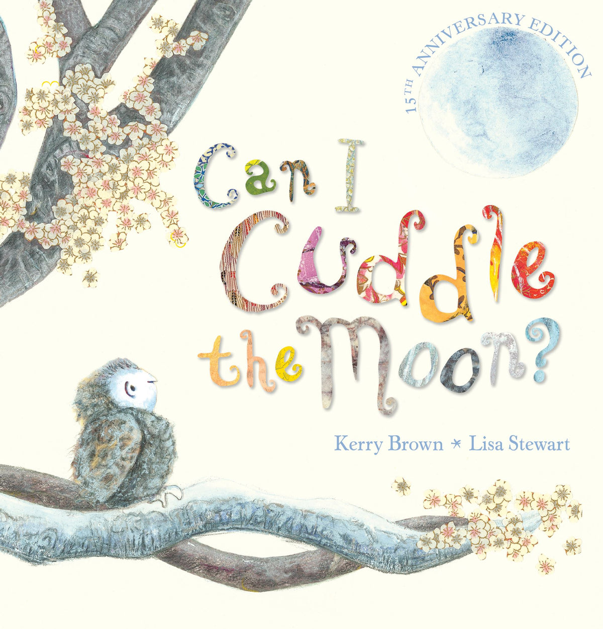 Can I Cuddle the Moon? (15th Anniversary Edition)
