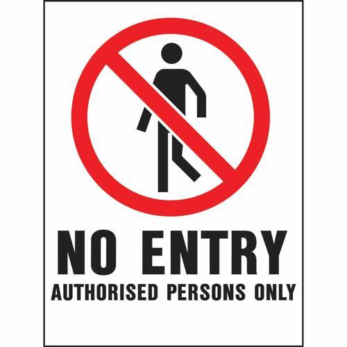 HY-KO No Entry Authorised P/Only Sign 305mm L: 216mm