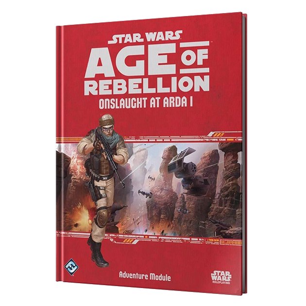 Star Wars RPG: Age of Rebellion - Onslaught at Arda I