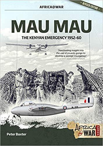 Mau Mau: The Kenyan Emergency 1952-60