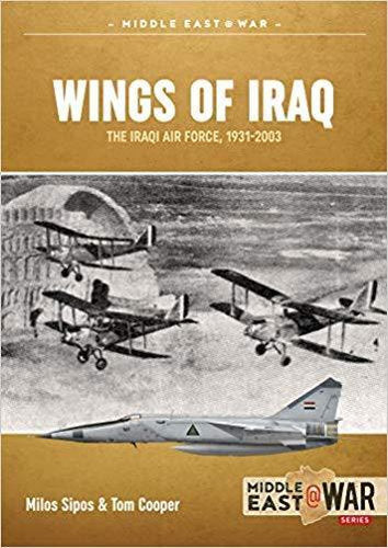Wings of Iraq: The Iraqi Air Force, 1931-2003