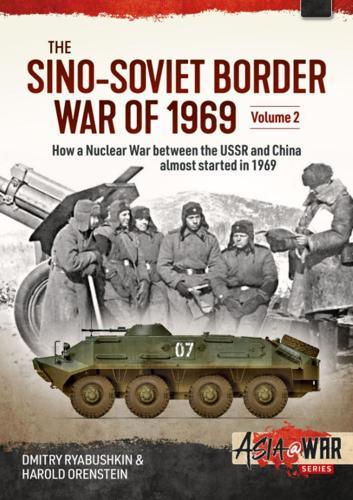 Sino-Soviet Border War of 1969, Volume 2: Confrontation at Lake Zhalanashkol
