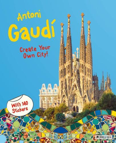 Antoni Gaudi: Create Your Own City Sticker Book