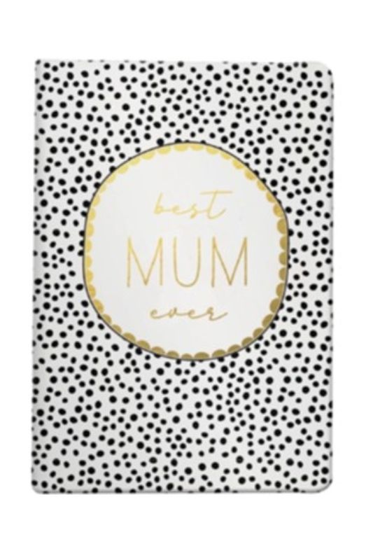 NOTEBOOK - BEST MUM EVER BLACK DOT
