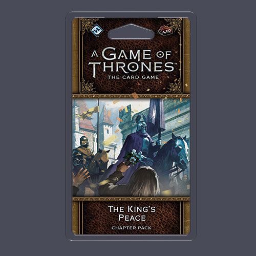 A Game of Thrones: The Card Game - Second Edition: The Kings Peace