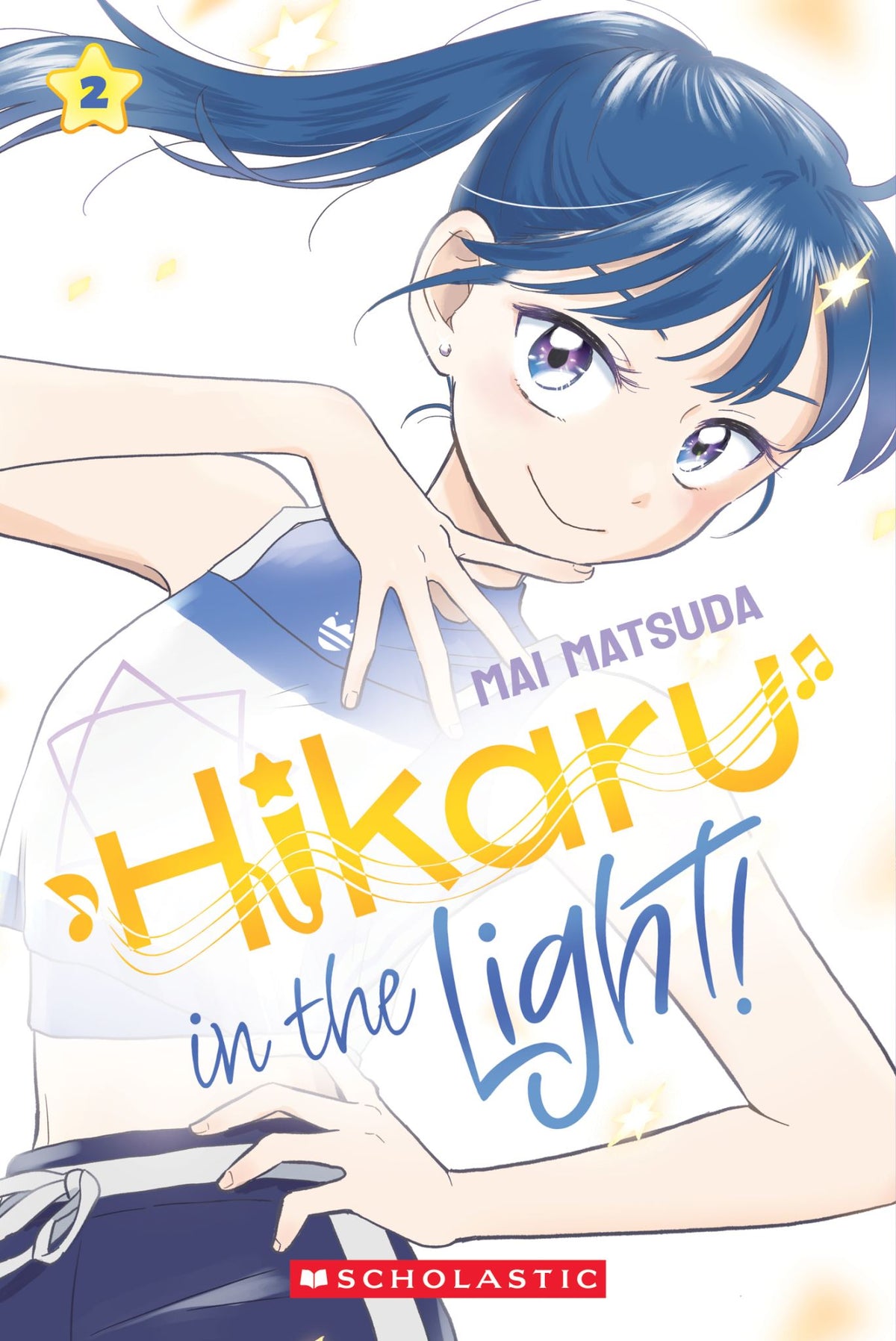 Hikaru In the Light! (A Graphic Novel: Volume 2)