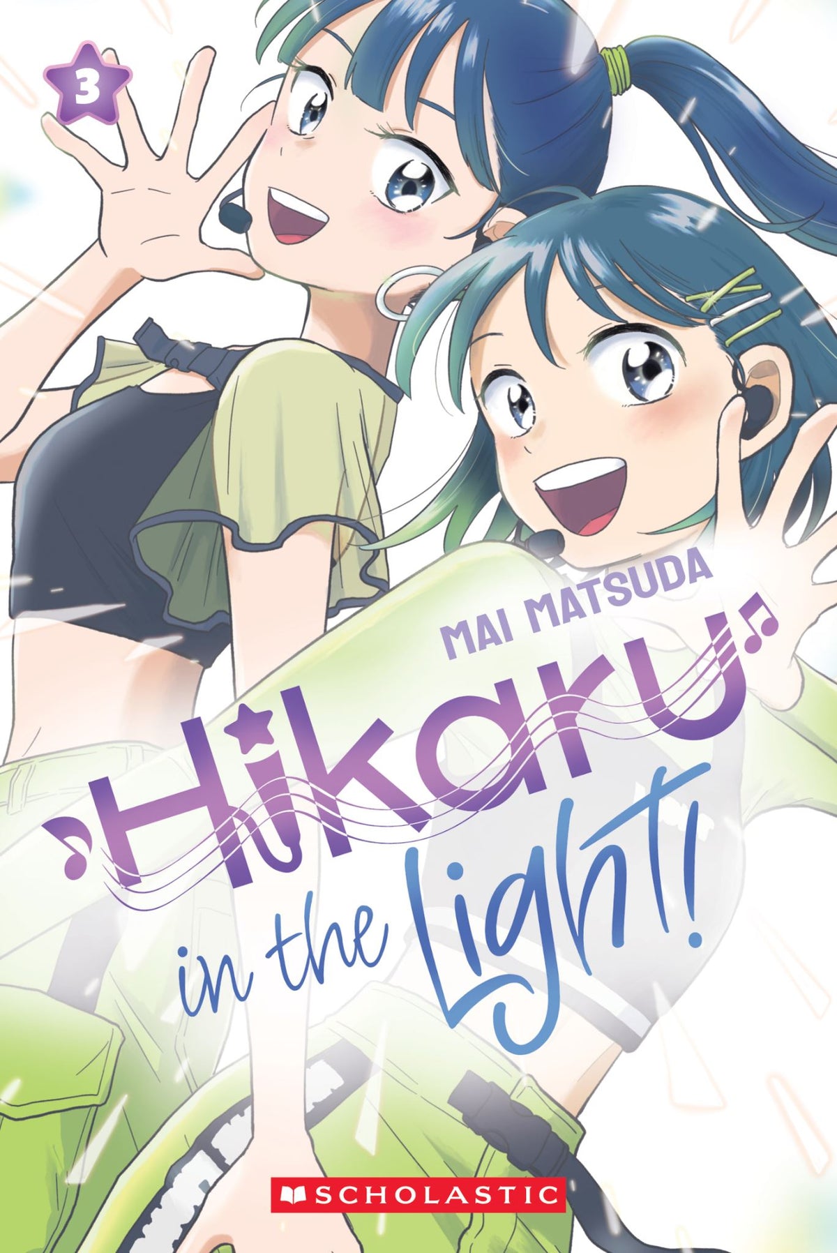Hikaru In the Light! (A Graphic Novel: Volume 3)