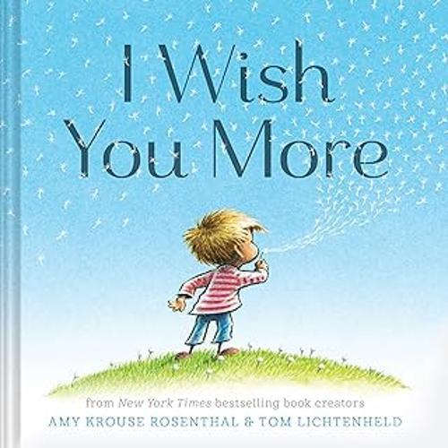 I Wish You More Children's Picture Book