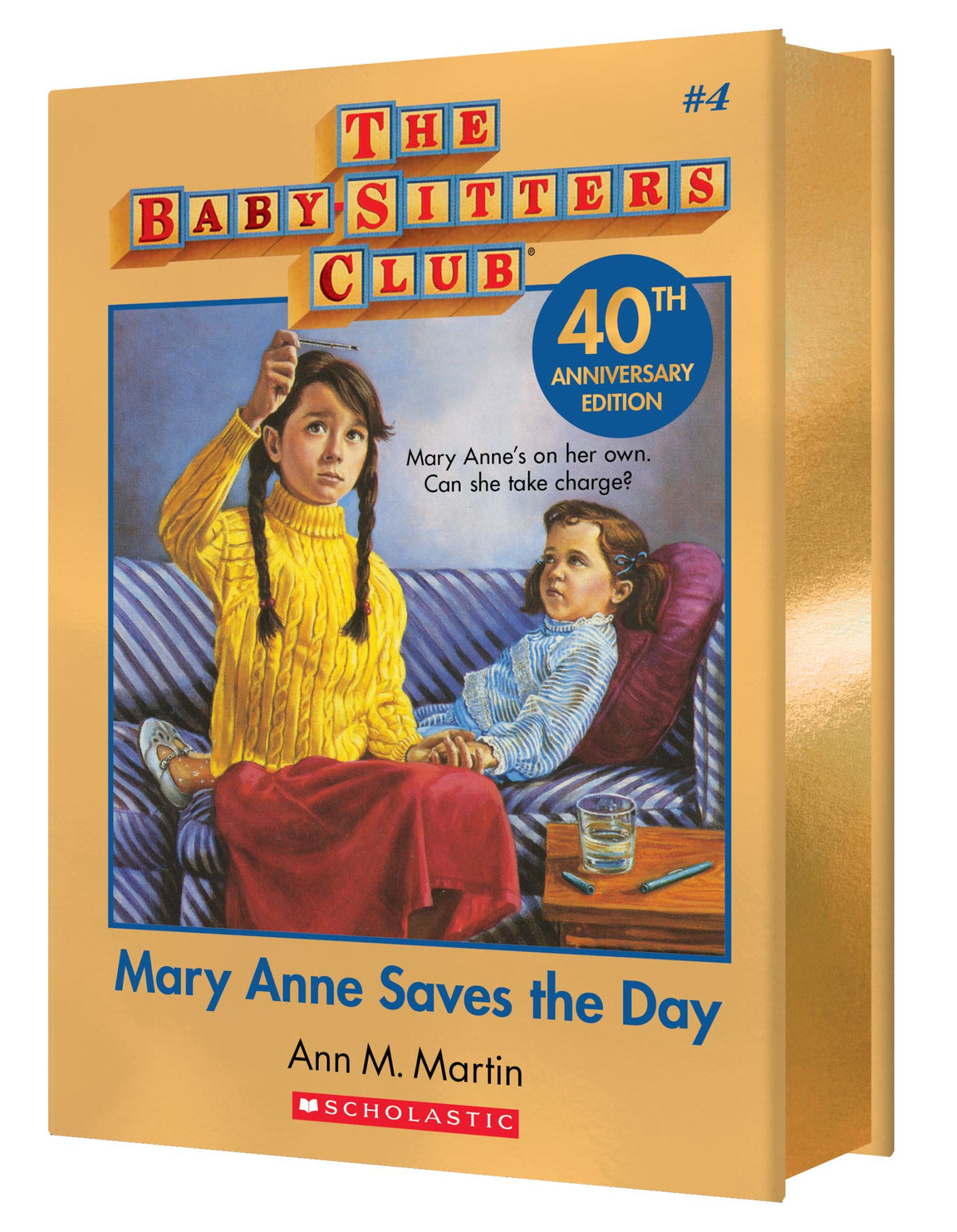 Mary Anne Saves the Day (the Baby-Sitters Club #4: 40th Anniversary Edition)