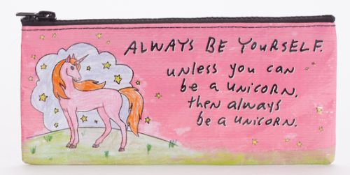 Pencil Case - Always Be A Unicorn