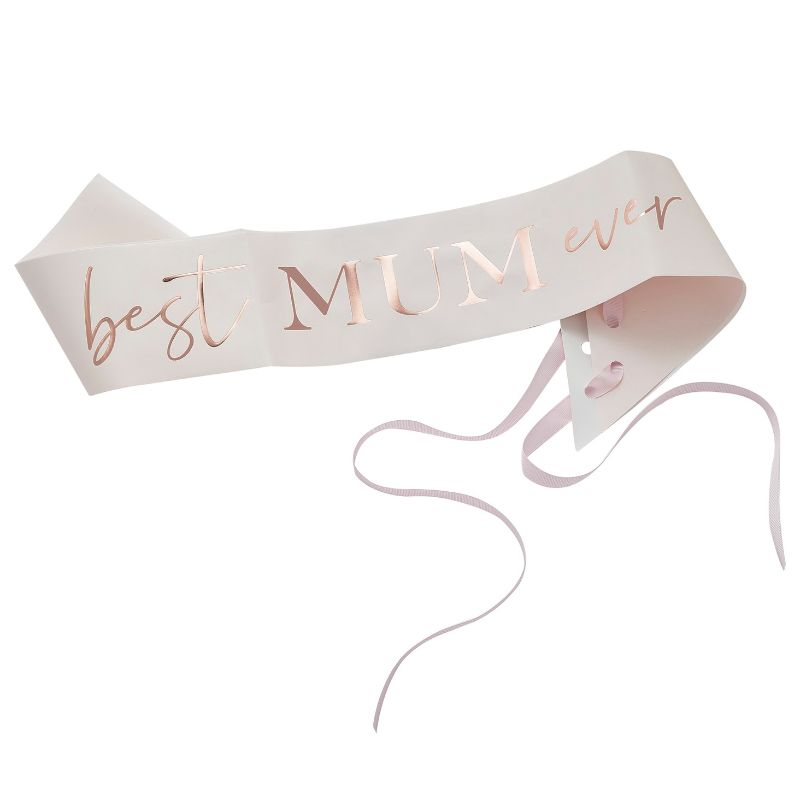 Sash - Best Mum Ever (Rose Gold)