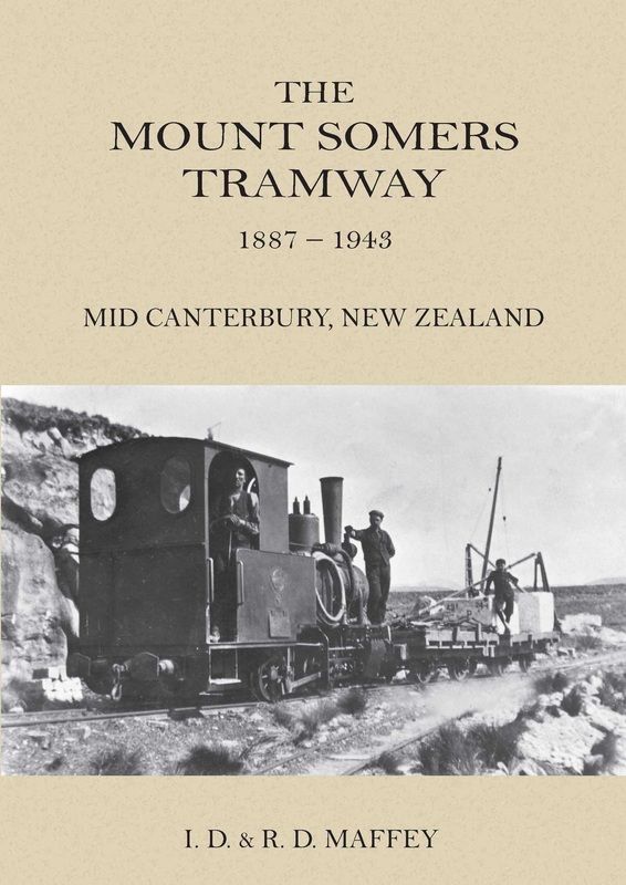 Book cover of The Mount Somers Tramway (1887-1943), showcasing its historical significance and rich photographic content.