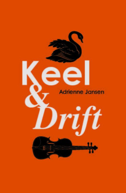 Keel and Drift: A poetry collection by Adrienne Jansen exploring everyday moments and life's deeper reflections.