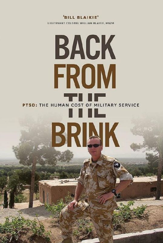 Gripping memoir 'Back From The Brink' by Bill Blaikie details his Afghanistan journey and struggles with PTSD.