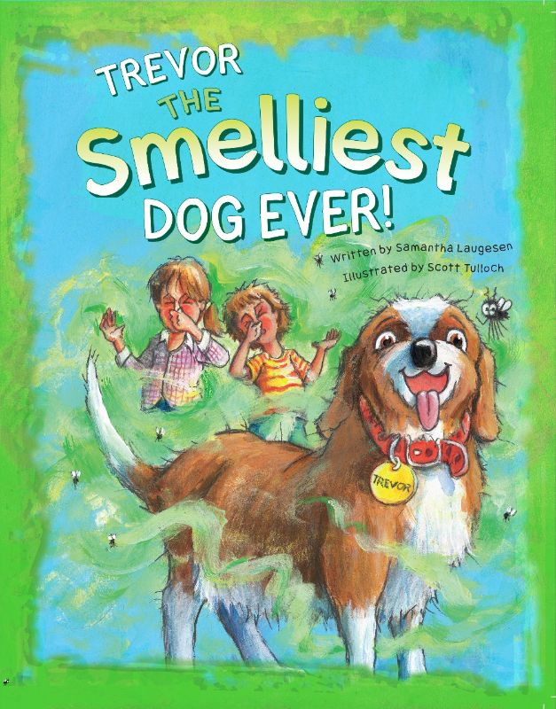 Children's book featuring Trevor, a messy dog on a humorous adventure to find the perfect smell.