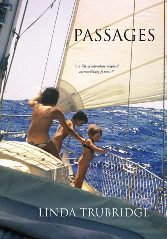Cover of 'Passages' by Linda Trubridge, featuring a family's nautical adventure on their yacht, Hornpipe.