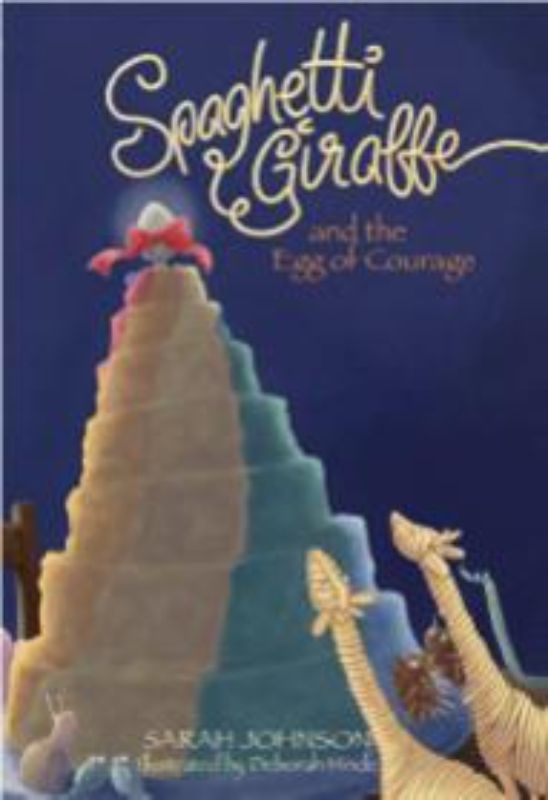 Cover of 'Spaghetti Giraffe and the Egg of Courage', featuring a whimsical giraffe and themes of courage and friendship.