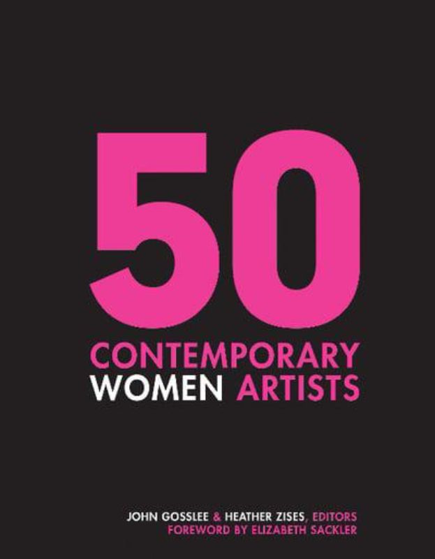 Hardback book showcasing 50 contemporary women artists, highlighting their impact on modern feminist art and social issues.