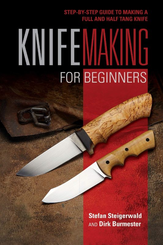 Beginner's guide to knifemaking featuring projects for fixed-blade and hidden tang knives, with clear photo instructions.