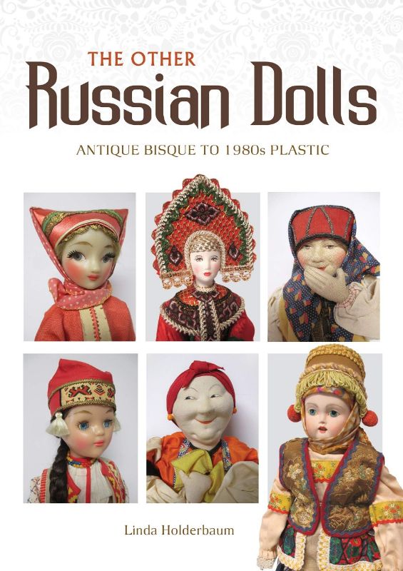 A hardback book titled 'The Other Russian Dolls,' featuring over 800 photos and insights on Russian doll history and culture.