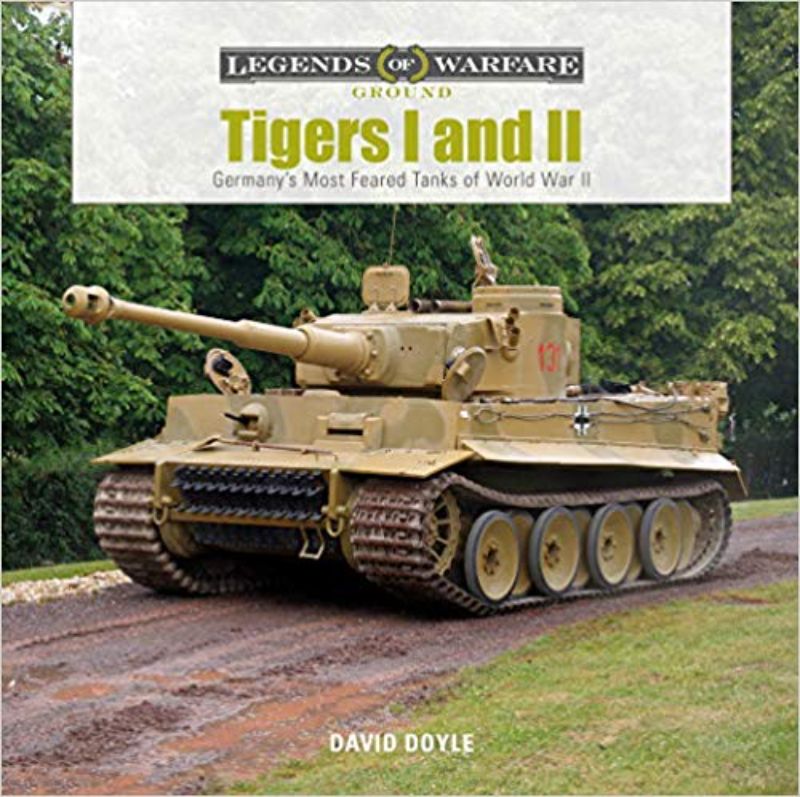 Hardback book 'Tigers I and II' by David Doyle, showcasing WWII's iconic German Tiger tanks with 175 vivid photos.