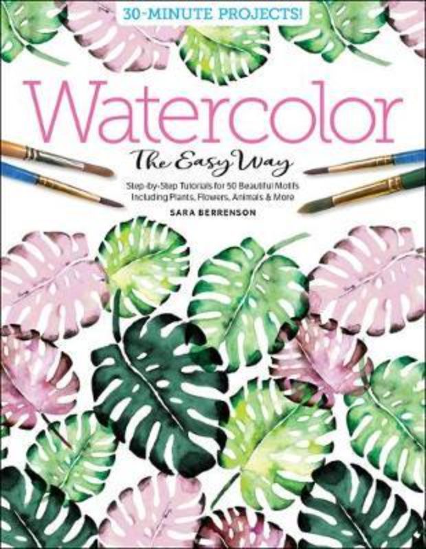 Guide to mastering watercolor with 50 easy projects, perfect for beginners in a vibrant 128-page paperback.